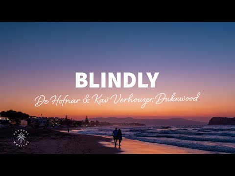 De Hofnar & Kav Verhouzer present Dukewood - Blindly (Lyrics)