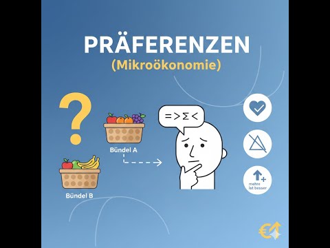 Präferenzen Erklärt! (Mikroökonomik)