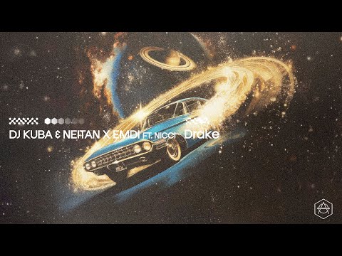 DJ Kuba & Neitan x EMDI ft. Nicci - Drake (Official Audio)