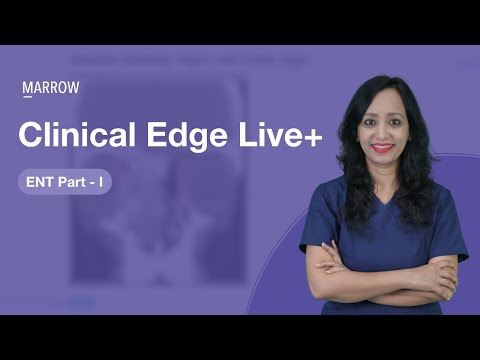 Clinical Edge Live+ - ENT Part 1