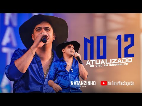NATANZINHO LIMA NO 12 ATUALIZADO - AO VIVO EM IGARASSU - PE