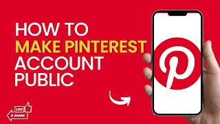 How To Make Your Pinterest Account Public | Updated