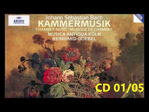 J. S. Bach - Kammermusik CD 01/05 - Musica Antiqua Koln, R. Goebel