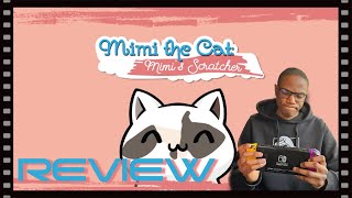 Mimi the Cat: Mimi's Scratcher - REVIEW [Nintendo Switch]