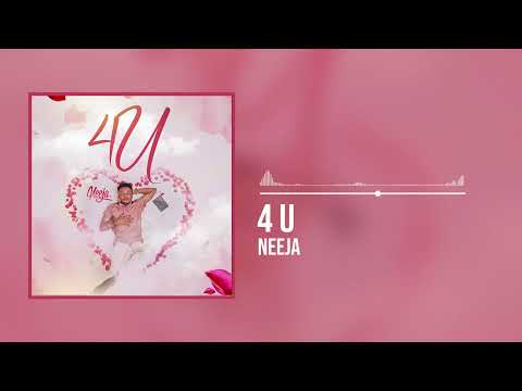 Neeja - 4 U (Official Audio)