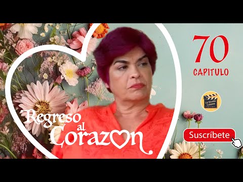 REGRESO AL CORAZON | CAP -  70| La Novela Cubana