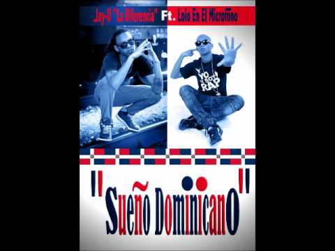 Jay Diferencia Ft. Lolo En El Microfono - Sueño Dominicano (Prod. by KNS)