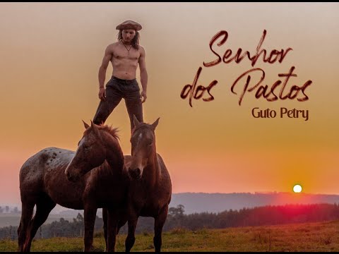 Senhor dos Pastos - Guto Petry