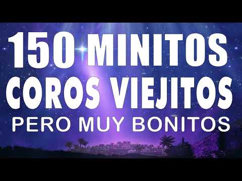 150 Minutos de coritos pentecostales44 Coros pentecostales viejitos pero muy bonitos