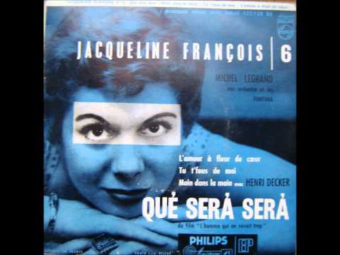 Jacqueline François - Que Sera Sera