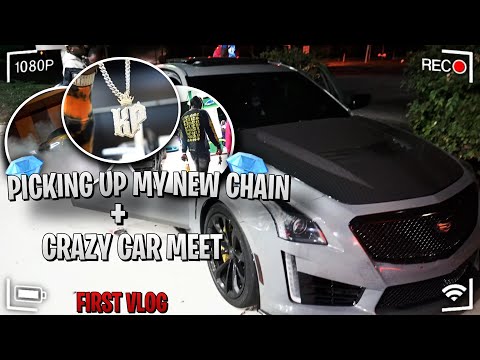 PrinceKp - PICKING UP MY NEW CHAIN + CAR MEET (First Vlog)