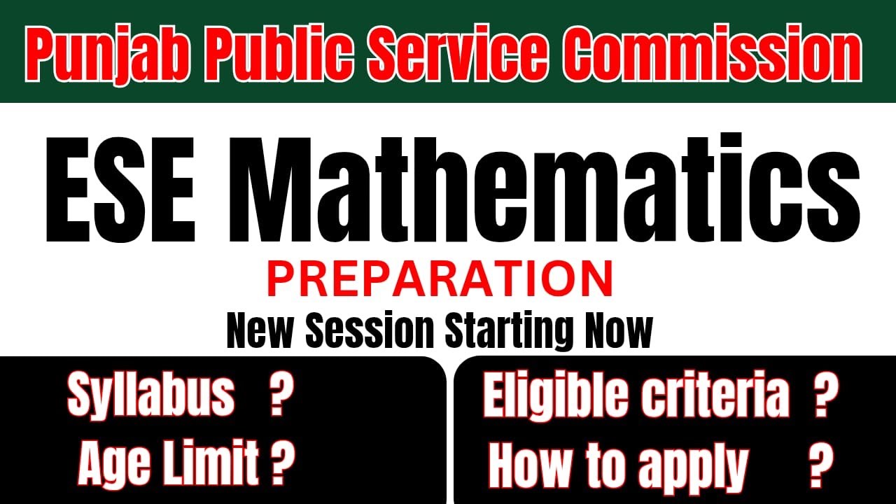 ESE Mathematics Jobs 2025 | Complete Syllabus, Eligibility & Test Pattern (PPSC)