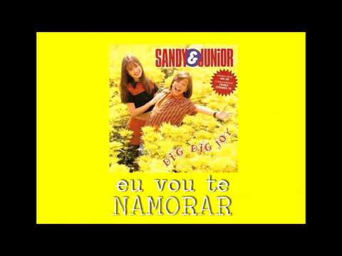 Eu vou te Namorar - Sandy & Júnior
