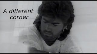 George Michael - A Different Corner + Lyrics