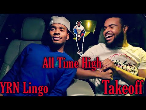 YRN Lingo: All Time High ft. Takeoff REACTION/REVIEW (TAKEOFF SNAPPED!!!)