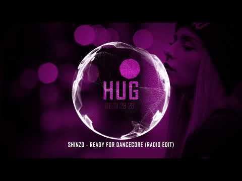 Shinzo - Ready For Dancecore (Radio Edit)