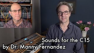 Video thumbnail for Nonlinear Labs C15 - the new Sound Designer Bank by Dr. Manny Fernandez by Nonlinear Labs