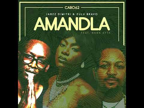 Jabzz Dimitri & Zulu Bravo feat. Nana Atta - Amandla [Visualizer]