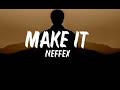 NEFFEX Make It Clean