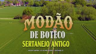 MODÃO DAS ANTIGAS - AS MELHORES | SERTANEJO RAIZ | MODA DE VIOLA