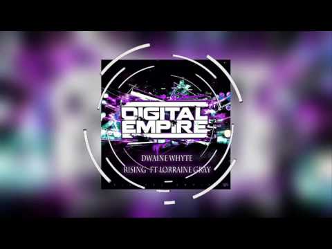 Dwaine Whyte - Rising ft. Lorraine Gray (Original Mix)