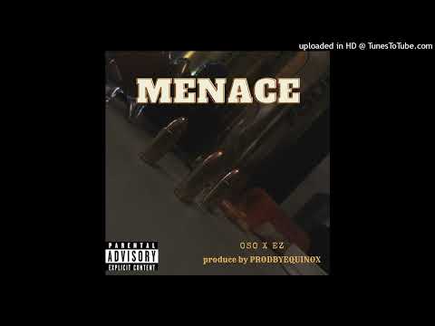 MENACE OSO x EZ95301 (PROD. PRODBYEQUINOX)