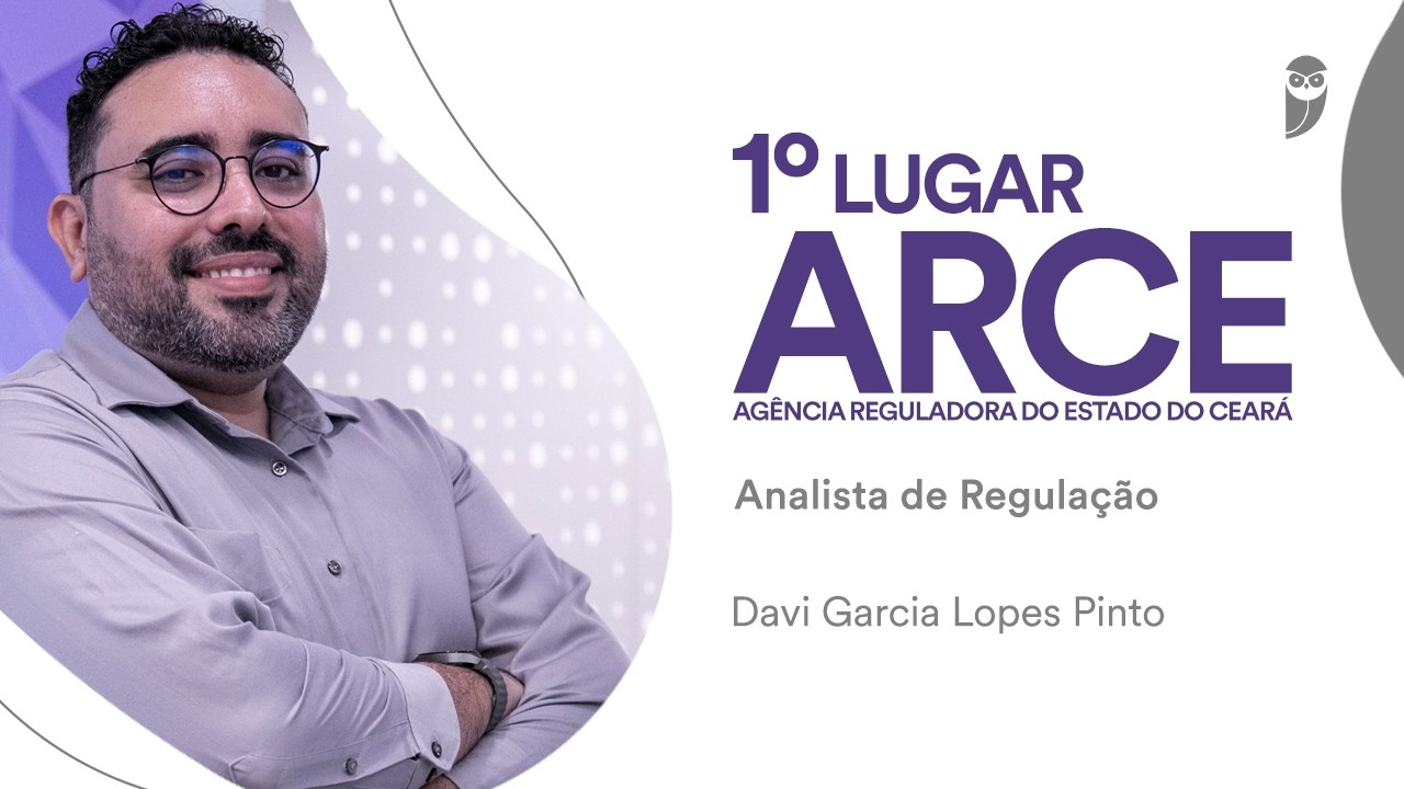 Baile dos Primeiros: Davi Garcia - 1º lugar para Analista de Regulação no Concurso ARCE