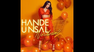 Hande Ünsal - Nerdesin    ( 1 SAAT ) ***