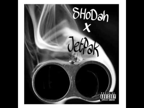 Shodah ft. Jetpak jaw