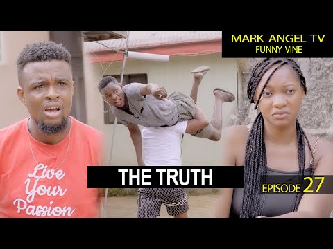 The Truth | Caretaker Series  - Mark Angel TV (Episode 27)