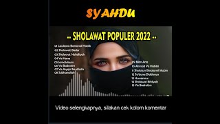 Download lagu Syahdu!!! Kumpulan Sholawat Populer 2022 mp3