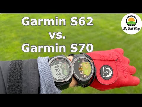 Garmin S62 vs. S70 - Which Garmin Golf Watch Should I Choose? - MyGolfBlog Vlog