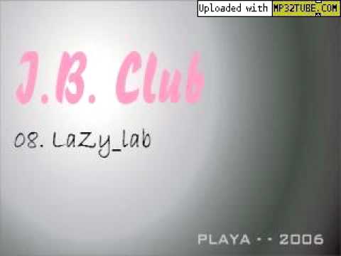 I.B.Club - 08 LaZy lab