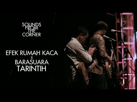 Efek Rumah Kaca x Barasuara - Tarintih | Sounds From The Corner Collaboration #1