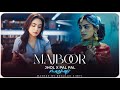 Majboor X Jhol X Pal Pal Mega Mashup Talwiinder X Zoha Waseem
