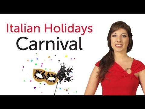 Learn Italian Holidays - Carnival - Carnevale