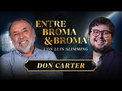 Entre Broma y Broma | DON CARTER