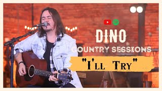 DINO - I&#39;ll Try (Alan Jackson) | O melhor do Country Rock Acústico | Novo DVD (JÁ NO SPOTIFY)