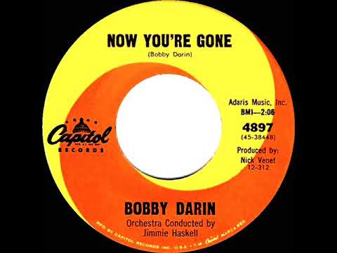 1963  Bobby Darin - Now You’re Gone