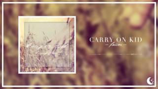 Carry On Kid - Fallen