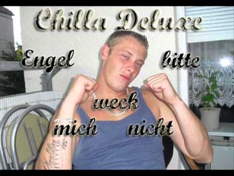Chilla Deluxe - Engel bitte weck mich nicht