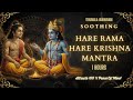 Hare Krishna Hare Ram Mantra 1 Hour Maha Mantra Chanting For Peace Love Positivity