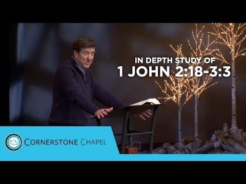 Verse by Verse Bible Study  |  1 John 2:18-3:3  |  Gary Hamrick