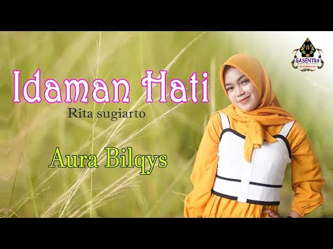 IDAMAN HATI (Rita Sugiarto) - AURA BILQYS (Cover Dangdut)