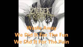 Chelsea Grin - Waste Away Lyrics