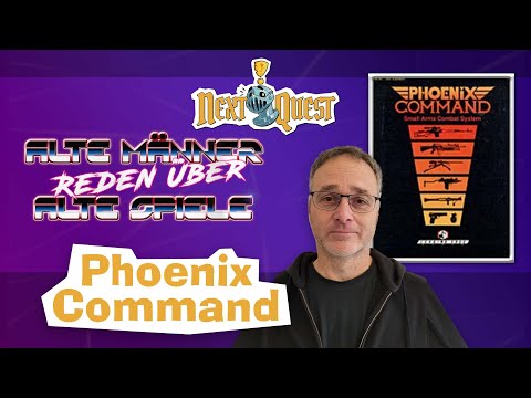 Alte Männer reden über Alte Spiele: Phoenix Command