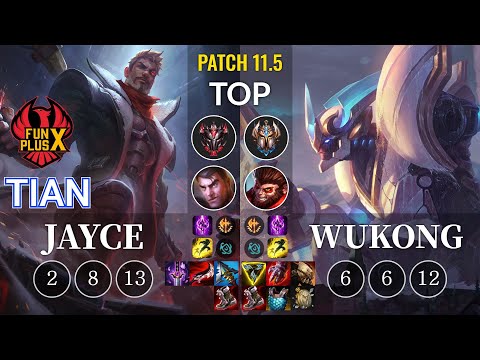 FPX Tian Jayce vs Wukong Top - KR Patch 11.5