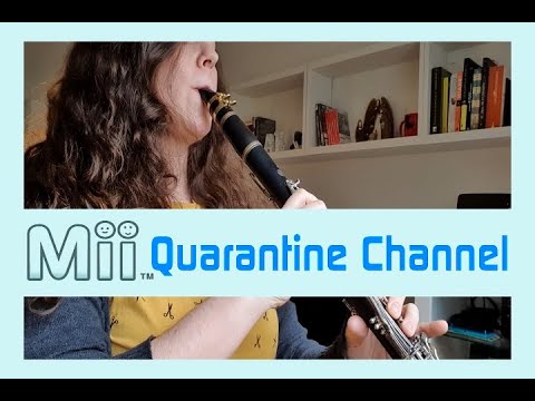Mii Channel Theme - Quarantine mood + Samba mood || Clarinet Cover || Kazumi Totaka composer