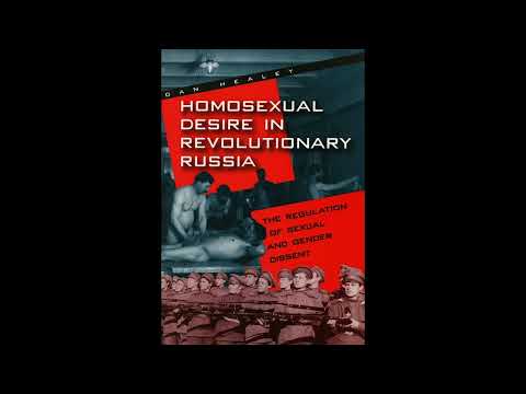 Homosexual Desire in Revolutionary Russia by Dan Healey AUDIOBOOK
