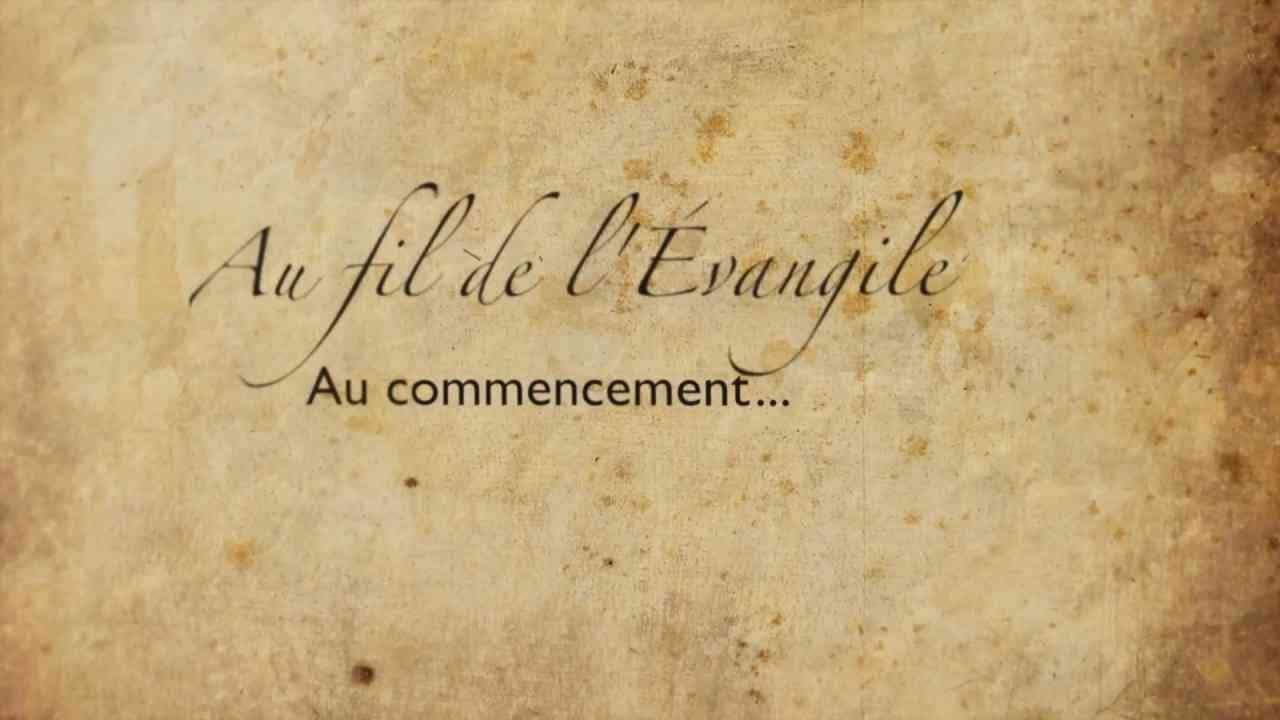 Au commencement... - Au fil de l'Évangile